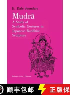 【3-4周达】Mudra – A Study of Symbolic Gestures in Japanese Buddhist Sculpture [9780691018669]