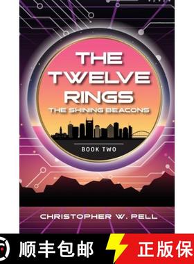 【3-4周达】The Twelve Rings: The Shining Beacons [9798986554129]
