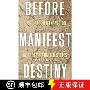 Destiny 9780813952932 the Before Manifest Early Contested The States 预订 Expansion United