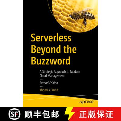 【3-4周达】Serverless Beyond the Buzzword, Second Edition: A Strategic Approach to Modern Cloud Manag... [9781484287606]
