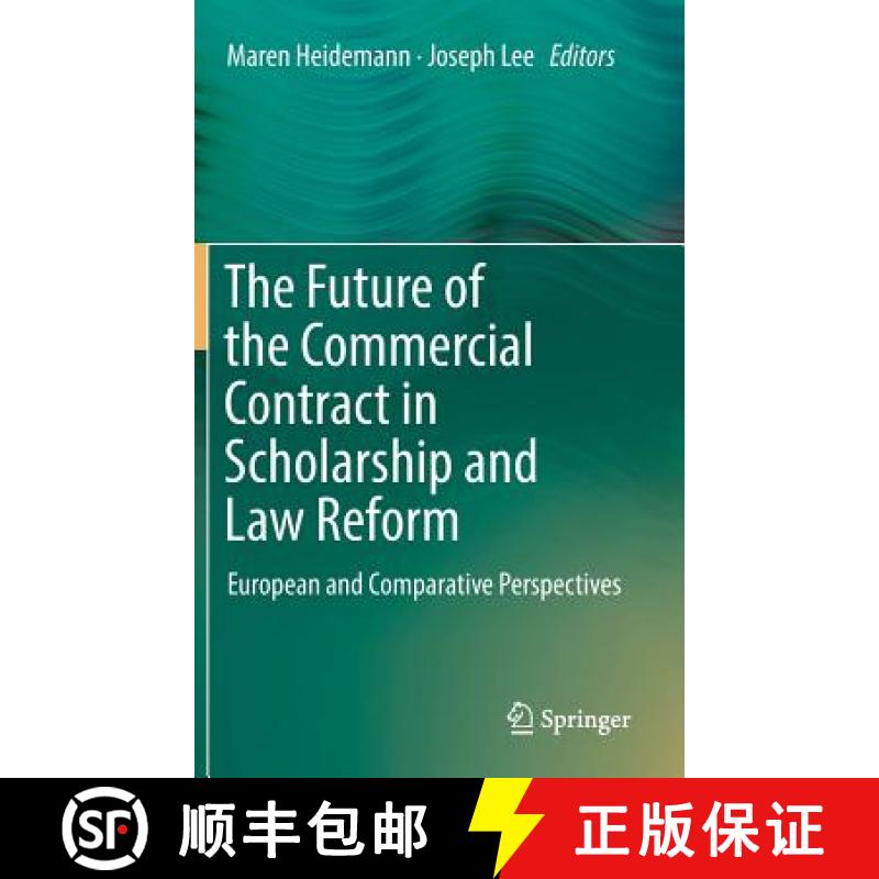 【3-4周达】The Future of the Commercial Contract in Scholarship and Law Reform : European and Compara... [9783319959689]