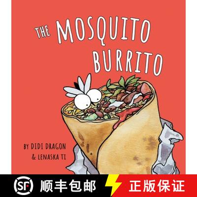 【3-4周达】The Mosquito Burrito: A Hilarious, Rhyming Children's Book [9798988487609]