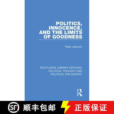 【3-4周达】Politics, Innocence, and the Limits of Goodness [9780367246297]
