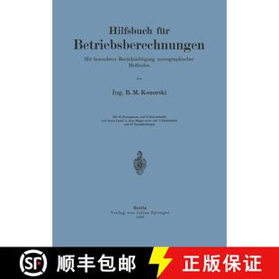 【3-4周达】Hilfsbuch für Betriebsberechnungen : Mit besonderer Berücksichtigung nomographischer Met... [9783642899720]