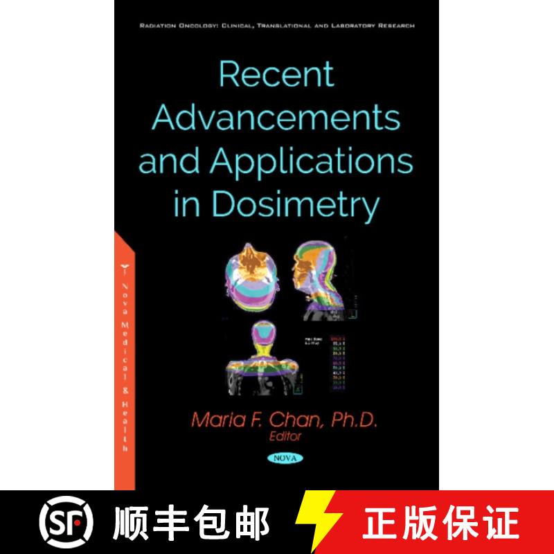【3-4周达】Recent Advancements and Applications of Dosimetry [9781536137590]