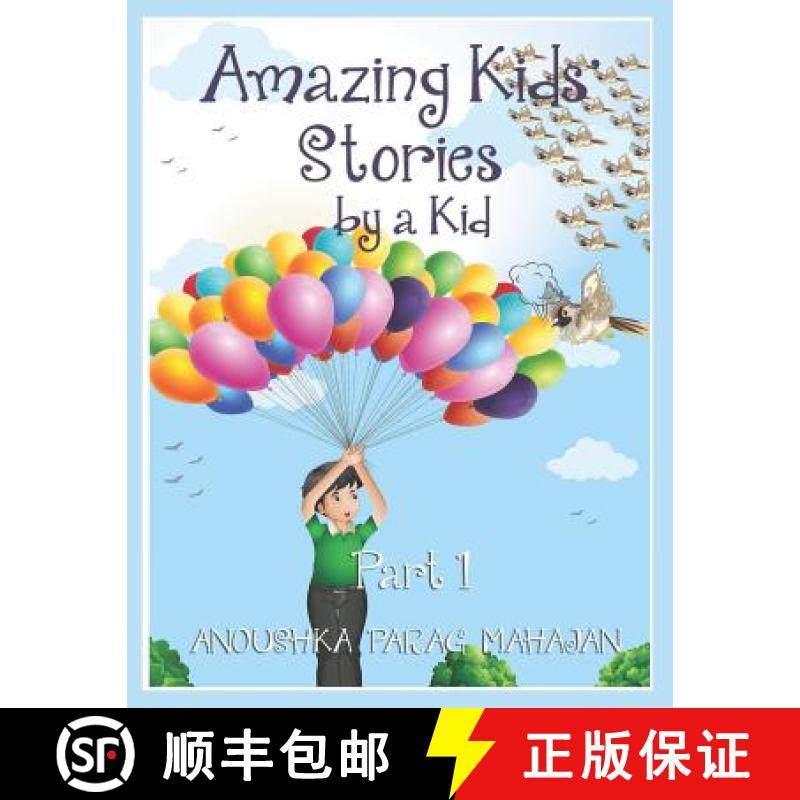 预订 Amazing Kids' Stories by a Kid Part 1: Amazing Kids' Stories by a Kid 1 [9789352816941]