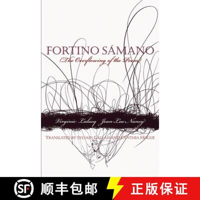 预订 Fortino Samano - The Overflowing of the Poem: The Overflowing of the Poem [9781890650674]