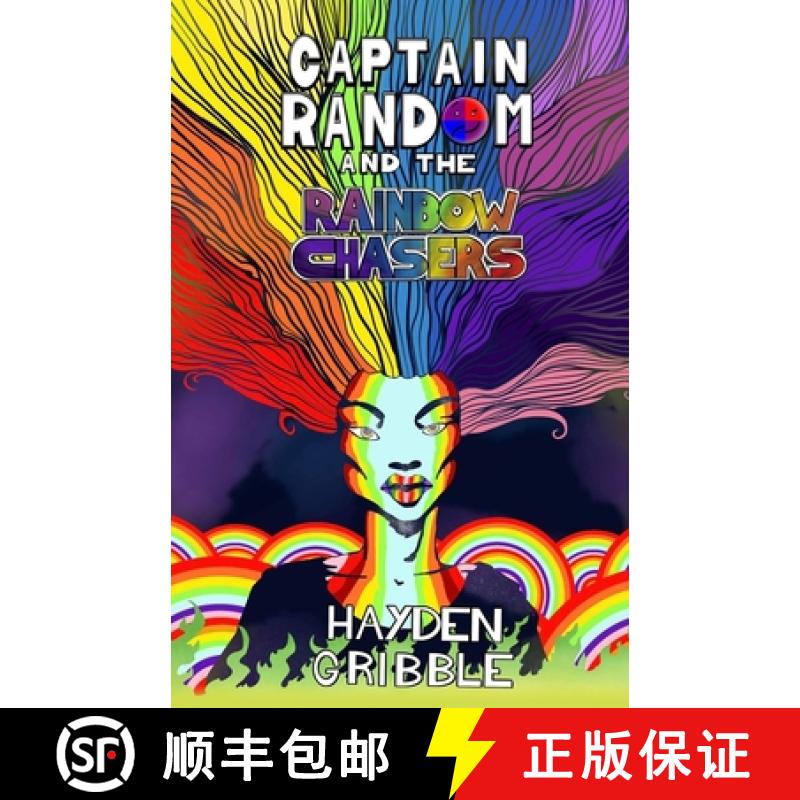 预订 Captain Random and the Rainbow Chasers [9781999865962]