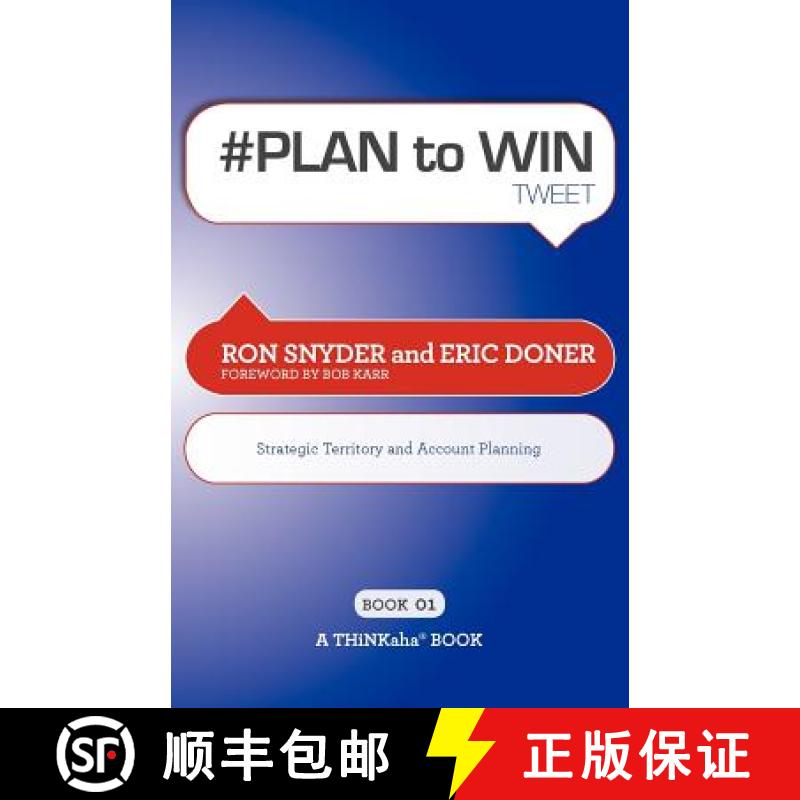 【2-3周达】# PLAN to WIN tweet Book01: Build Your Business thru Territory and Strategic Account Planning [9781616990688]