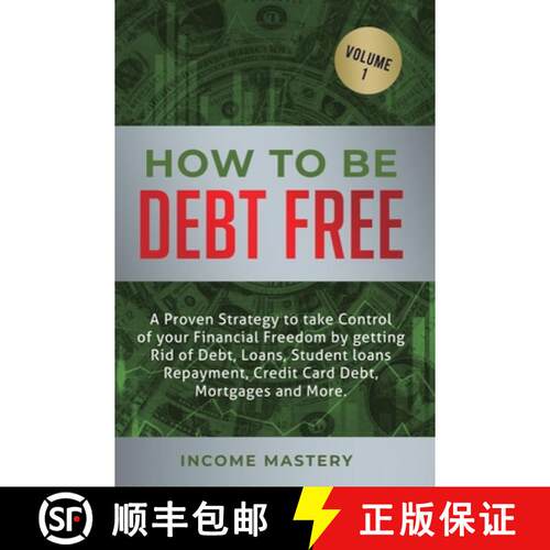 【3-4周达】精装 How to be Debt Free: A proven strategy to take control of your financial freedom by g... [9781647772451]