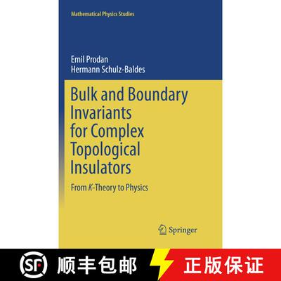 【3-4周达】Bulk and Boundary Invariants for Complex Topological Insulators : From K-Theory to Physics... [9783319805504]