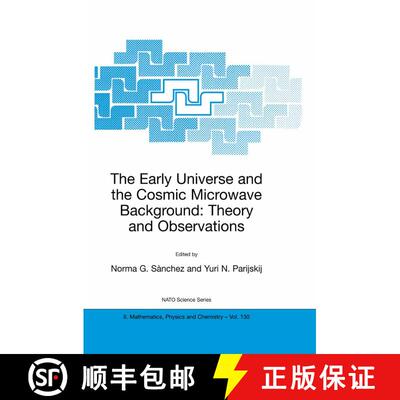 【3-4周达】The Early Universe and the Cosmic Microwave Background: Theory and Observations [9781402018008]