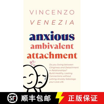 【3-4周达】Anxious Ambivalent Attachment: Do you Swing between Clinginess and Detachment in Relations... [9791281498594]