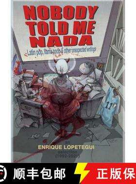 【3-4周达】Nobody Told Me Nada: Latin Pop, Llama Poop & Other Unexpected Writings [9781735345727]