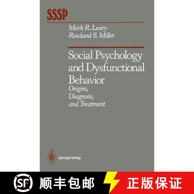 【3-4周达】Social Psychology and Dysfunctional Behavior : Origins, Diagnosis, and Treatment [9781461395690]