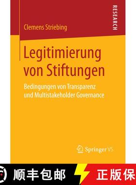 【3-4周达】Legitimierung von Stiftungen : Bedingungen von Transparenz und Multistakeholder Governance... [9783658160357]