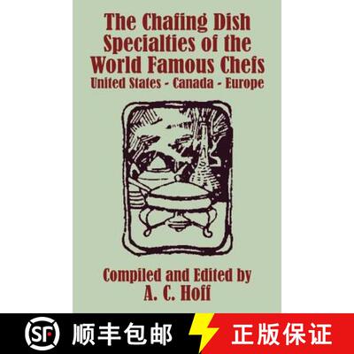 【3-4周达】The Chafing Dish Specialties of the World Famous Chefs: United States - Canada - Europe [9781410103192]