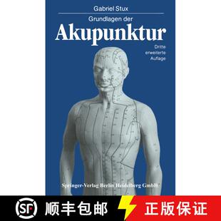 【3-4周达】Grundlagen der Akupunktur: Chinesische Übersetzungen von Karl Alfried Sahm Zeichnungen vo... [9783540995234]