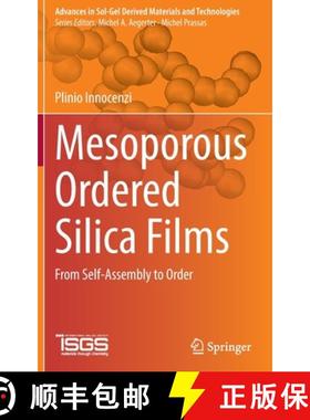 【3-4周达】Mesoporous Ordered Silica Films : From Self-Assembly to Order [9783030895358]