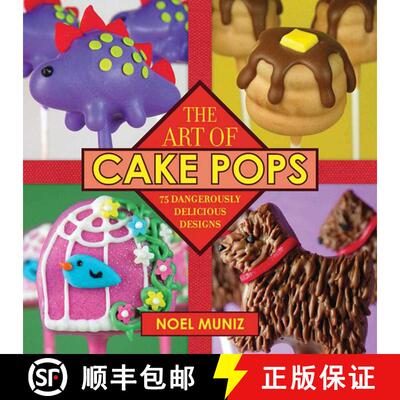 【3-4周达】精装 The Art of Cake Pops: 75 Dangerously Delicious Designs [9781620875780]
