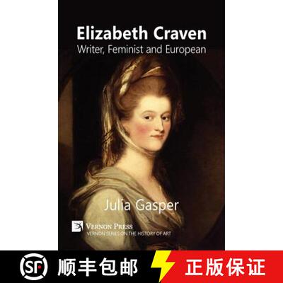 【3-4周达】Elizabeth Craven: Writer, Feminist and European [9781622733385]