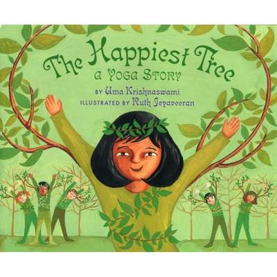 【4周达】The Happiest Tree: A Yoga Story: A Yoga Story [9781600603600]