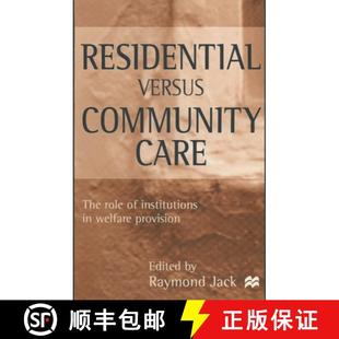 versus The Residential Welfare 9780333665183 Community 4周达 Role Care Provision Institutions