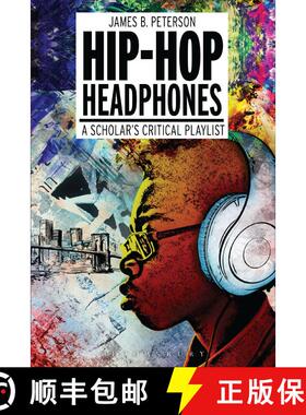 【3-4周达】Hip Hop Headphones: A Scholar’s Critical Playlist [9781501308246]