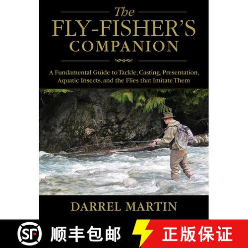 【3-4周达】精装 The Fly-Fisher's Companion: A Fundamental Guide to Tackle, Casting, Presentation, Aqu... [9781629144085]