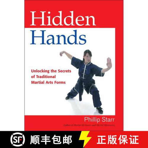 【3-4周达】Hidden Hands: Unlocking the Secrets of Traditional Martial Arts Forms [9781583942437]