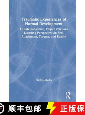 【3-4周达】Traumatic Experiences of Normal Development: An Intersubjective, Object Relations Listenin... [9780367429201]