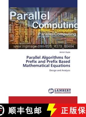 预订 Parallel Algorithms for Prefix and Prefix Based Mathematical Equations [9783659386404]