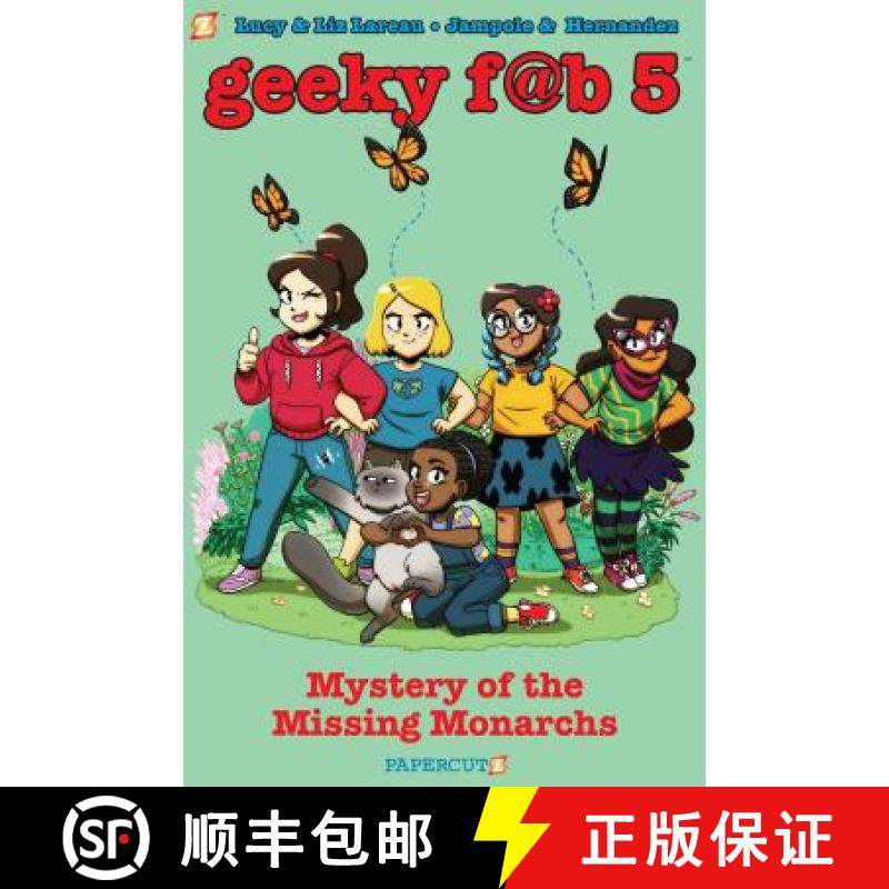 【3-4周达】Geeky Fab 5 Vol. 2: Mystery of the Missing Monarchs [9781545803653]