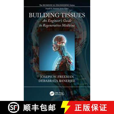 【3-4周达】精装 Building Tissues: An Engineer's Guide to Regenerative Medicine [9781498742801]