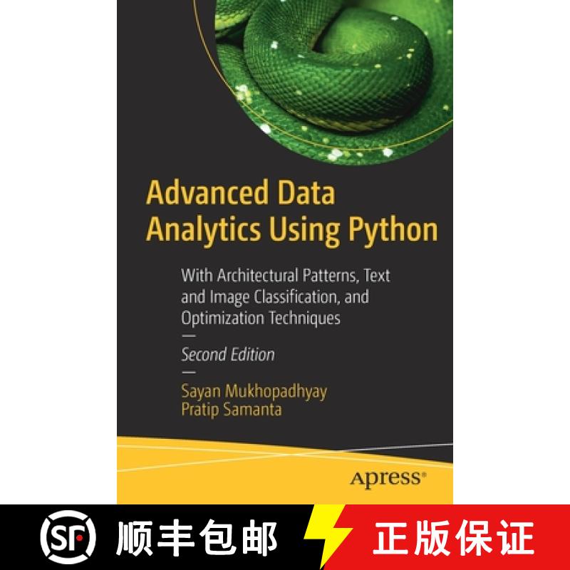 【4周达】Advanced Data Analytics Using Python : With Architectural Patterns, Text and Image Classific... [9781484280041]
