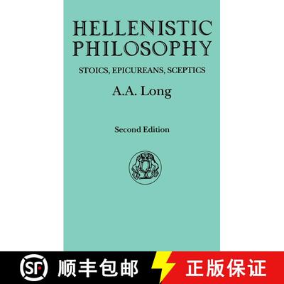 【3-4周达】Hellenistic Philosophy: Stoics, Epicureans, Sceptics [9780715612385]