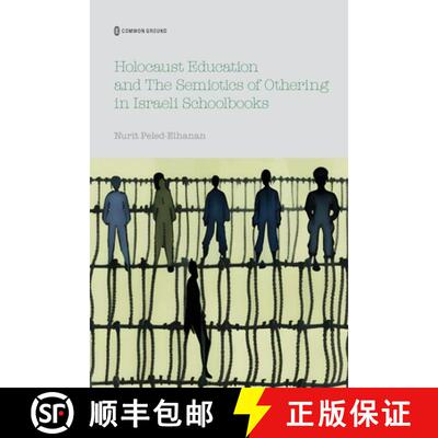【3-4周达】Holocaust Education and the Semiotics of Othering in Israeli Schoolbooks [9781957792071]