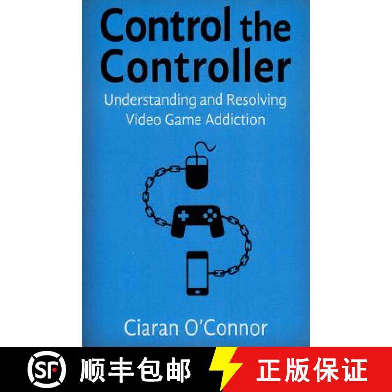 【3-4周达】Control the Controller : Understanding and Resolving Video Game Addiction [9781853432262]