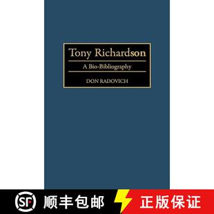 Tony Richardson Bibliography 4周达 Bio 9780313289811