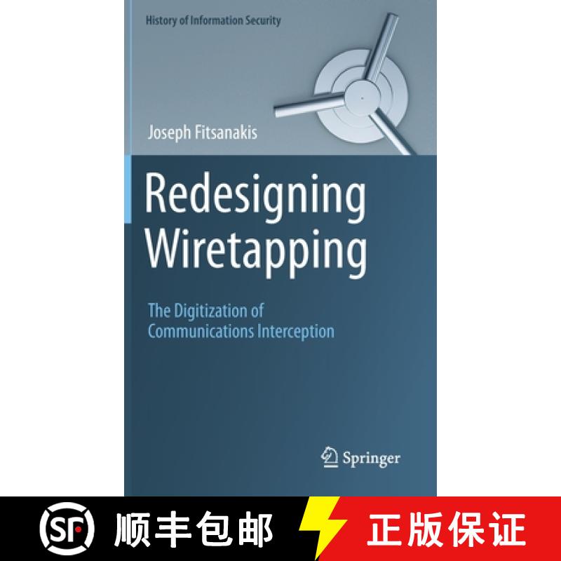 【3-4周达】Redesigning Wiretapping : The Digitization of Communications Interception [9783030399184]