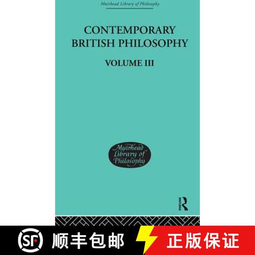 【3-4周达】精装 Contemporary British Philosophy : Personal Statements    Third Series [9780415295468]