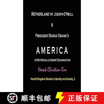 【3-4周达】Netherland by Joseph O'Neill & President Barak Obama's America: A Historical-Literary Exam... [9781596890947]