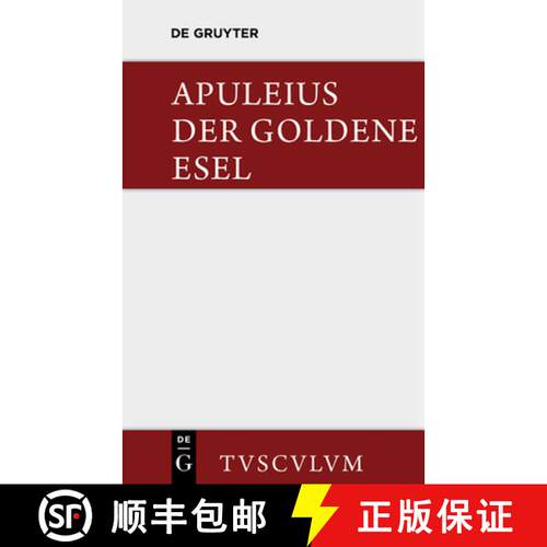 【3-4周达】精装 Der goldene Esel：Metamorphosen. Lateinisch und deutsch [9783110356212]