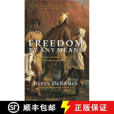 【3-4周达】Freedom by Any Means: Con Games, Voodoo Schemes, True Love and Lawsuits on the Underground... [9781439126752]