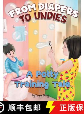 【3-4周达】From Diapers To Undies - A Potty Training Tale [9789362616661]