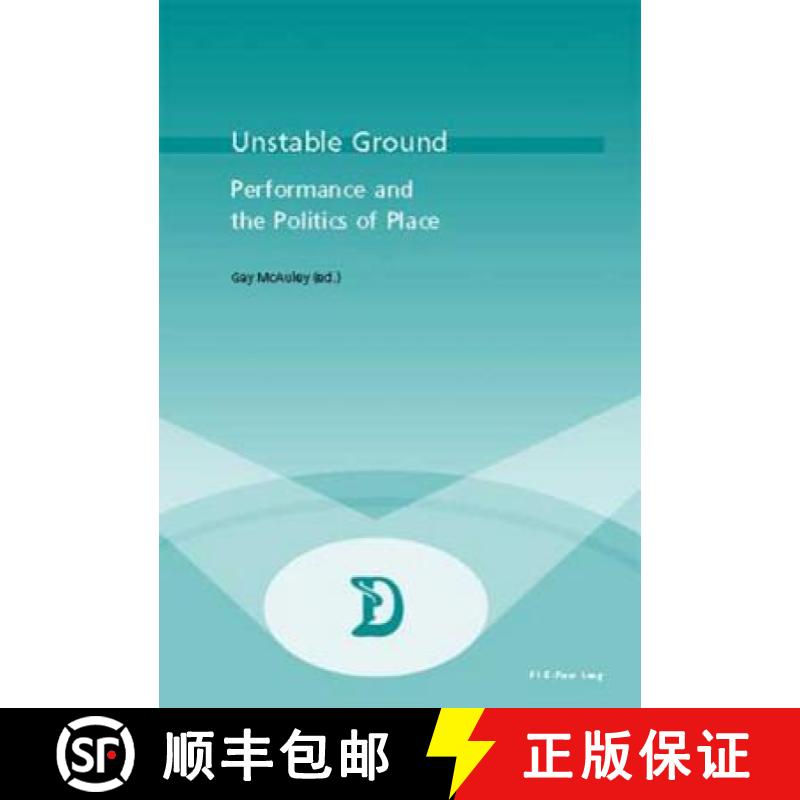 预订 Unstable Ground: Performance and the Politics of Place [9789052014388]