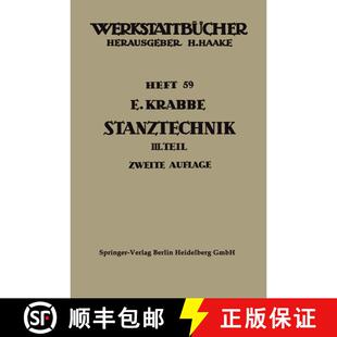 【3-4周达】Stanztechnik: Dritter Teil: Grundsätze für den Aufbau der Schnittwerkzeuge (2. Auflage 1... [9783662235935]