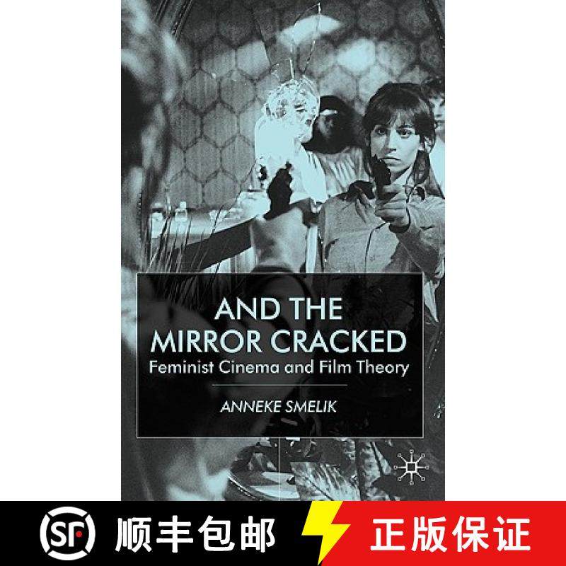 【3-4周达】And the Mirror Cracked: Feminist Cinema and Film Theory [9780333920411]