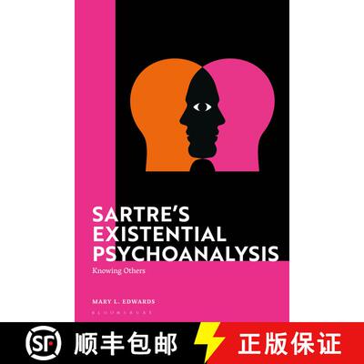 【3-4周达】Sartre’s Existential Psychoanalysis: Knowing Others [9781350331075]