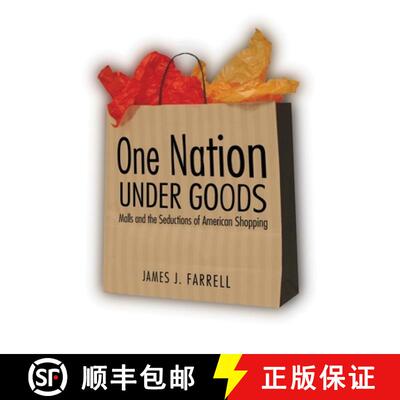 【3-4周达】One Nation Under Goods: Malls and the Seductions of American Shopping [9781588342928]